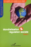 Chantal Euzéby et Frédéric Carluer - Mondialisation & régulation sociale - XXIIIèmes Journées d'économie sociale, Grenoble, 11-12 septembre 2003, Tome 1.