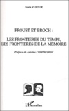 Ioana Vultur - Proust et Broch - Les frontières du temps, les frontières de la mémoire.