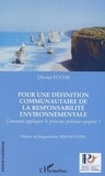 Olivier Fuchs - Pour une définition communautaire de la responsabilité environnementale - Comment appliquer le principe pollueur-payeur ?.