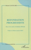 Michel Clouscard - Refondation progressiste - Face à la contre-révolution libérale.