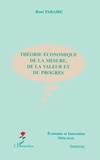 René Paraire - Théorie économique de la mesure, de la valeur et du progrès.
