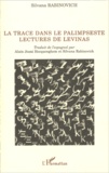 Silvana Rabinovich - La trace dans le palimpseste - Lectures de Levinas.