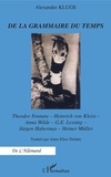 Alexander Kluge - De la grammaire du temps - Theodor Fontane, Heinrich von Kleist, Anna Wilde, G-E Lessing, Jürgen Habermas, Heiner Müller.