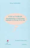 Bruno Kermarec - L'UE et l'ASEAN - Mondialisation et intégrations régionales en Europe et en Asie.