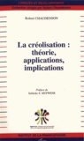 Robert Chaudenson - La créolisation : théorie, applications, implications.