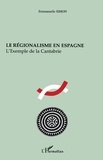 Emmanuelle Simon - Le régionalisme en Espagne - L'exemple de la Cantabrie.