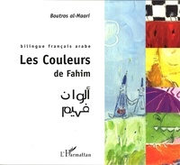 Boutros Al-Maari - Les couleurs de Fahim.