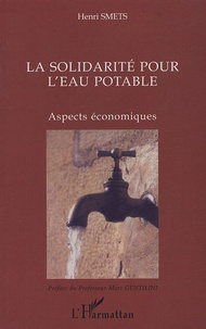 Henri Smets - La solidarité pour l'eau potable - Aspects économiques.