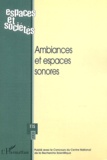  Anonyme - Espaces et sociétés N° 115/2003 : Ambiances et espaces sonores.