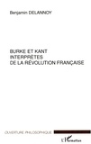 Benjamin Delannoy - Burke et Kant interprètes de la Révolution française.