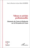 Jean-Marie Barbier - Valeurs et activités professionnelles - Séminaire du Centre de Recherche sur la Formation du Cnam.