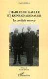 Paul Legoll - Charles de Gaulle et Konrad Adenauer - La cordiale entente.