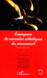 Alain Lioret - Emergence de nouvelles esthétiques du mouvement.