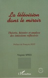 Virginie Spies - Télévision dans le miroir - Théorie, histoire, et analyse des émissions réflexives.
