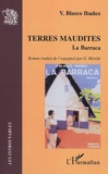 Vicente Blasco Ibañez - Terres maudites - La Barraca.
