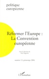 Paul Magnette - Politique européenne N° 13, Printemps 200 : Réformer l'Europe : La Convention européenne.