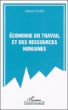 Gérard Duthil - Economie du travail et des ressources humaines.