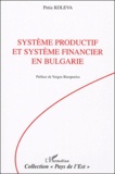 Petia Koleva - Système productif et système financier en Bulgarie - 1990-2003.