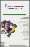 Denis Rolland et Joëlle Chassin - Pour comprendre le Brésil de Lula.