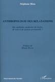 Stéphane Héas - Anthropologie des relaxations.