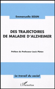 Emmanuelle Soun - Des trajectoires de maladie d'Alzheimer.