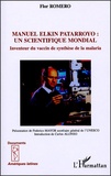 Flor Romero - Manuel Elkin patarroyo : un scientifique mondial - Inventeur du vaccin de synthèse de la malaria.