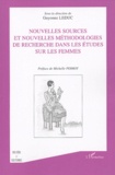 Guyonne Leduc - Nouvelles sources et nouvelles méthodologies de recherche dans les études sur les femmes.