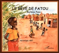 Véronique Abt - Le rêve de Fatou - Burkina Faso.