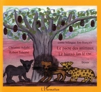 Christine Adjahi - Le pacte des animaux, contes du Bénin, bilingue fon-français.