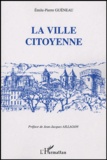 Emile-Pierre Guéneau - La ville citoyenne.