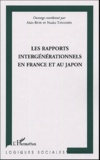 Naoko Tanasawa et Alain Bihr - Les rapports intergénérationnels en France et au Japon - Etude comparative internationale.