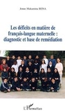 Jonas Makamina Bena - Les déficits en matière de français-langue maternelle : diagnostic et base de remédiation.