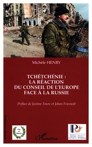 Michèle Henry - Tchétchénie : La réaction du conseil de l'Europe face à la Russie.