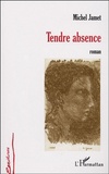 Michel Jamet - Tendre absence.