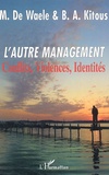 Martin De Waele et Bernhard Kitous - L'autre management - Conflits, Violences, Identités.