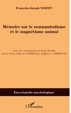 François-Joseph Noizet - Memoire sur le somnabulisme et le magnétisme animal - (1820 - 1854).