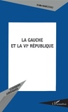 Emilie Marcovici - La gauche et la VIe République.