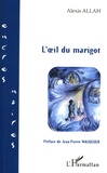 Alexis Allah - L'oeil du marigot.