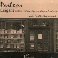 Vania de Gila-Kochanowski - Parlons tsigane - Histoire, culture et langue du peuple tsigane.