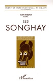 Jean Rouch - Les Songhay.