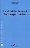 Xavier Latour - La sécurité et la sûreté des transports aériens.