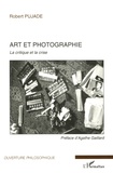 Robert Pujade - Art et photographie - La critique et la crise.