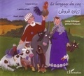 Claire Jobert et Laëtitia Zink - Le langage du coq - Pour tous les enfants qui rêvent de comprendre le langage des animaux.
