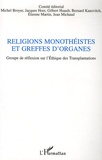 Michel Broyer et Jacques Hors - Religions monothéistes et greffes d'organes - Colloque du GRET (Groupe de Réflexion sur l'Ethique des Transplantations).