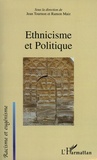 Jean Tournon et Ramon Maiz - Ethnicisme et Politique.
