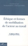 Nicolas Postel - Ethiques et formes de mobilisation de l'acteur au travail.