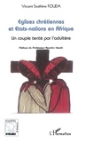 Vincent-Sosthène Fouda - Eglises chrétiennes et Etats-nations en Afrique - Un couple tenté par l'adultère.