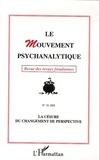 Jacquelyne Poulain-Colombier - Le Mouvement psychanalytique N° 10/2005 : La césure du changement de perspective.