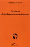Timothée Ngakoutou - Les limites de la démocratie subsaharienne.