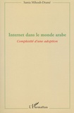 Samia Mihoub-Dramé - Internet dans le monde arabe - Complexité d'une adoption.